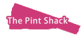The Pint Shack